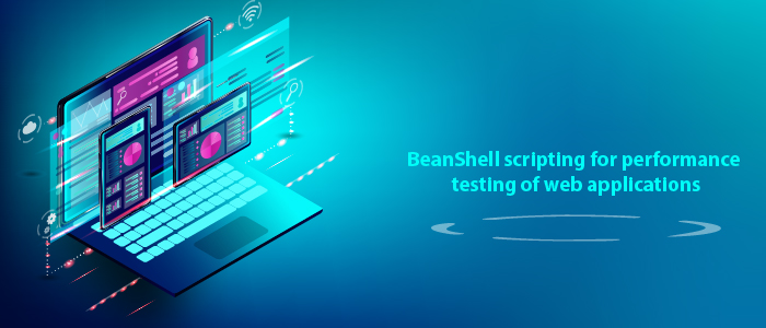BeanShell Scripting for Web Application Performance Testing